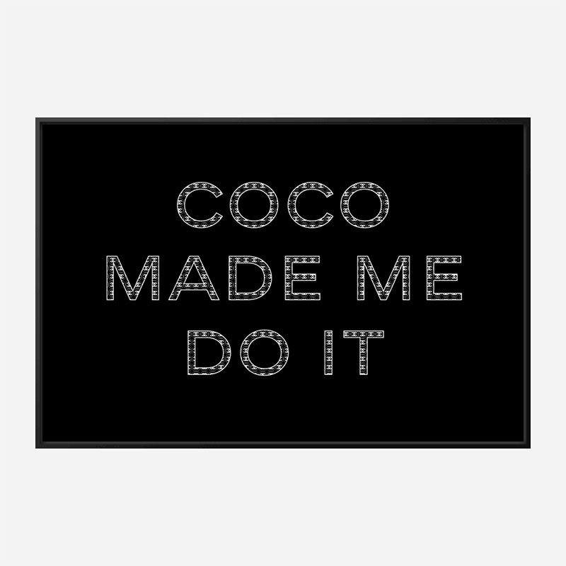 Coco Made Me Do It Chanel Logo Wall Art