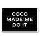 Coco Made Me Do It Chanel Background Wall Art