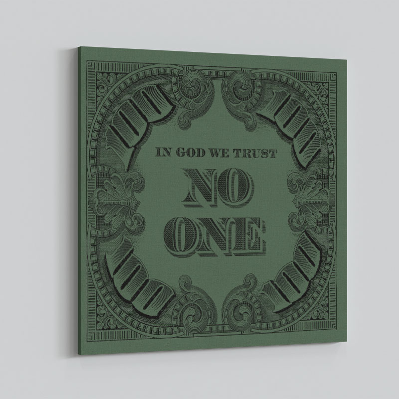 In God We Trust No One - Green Art Print In God We Trust No One - Green Art Print