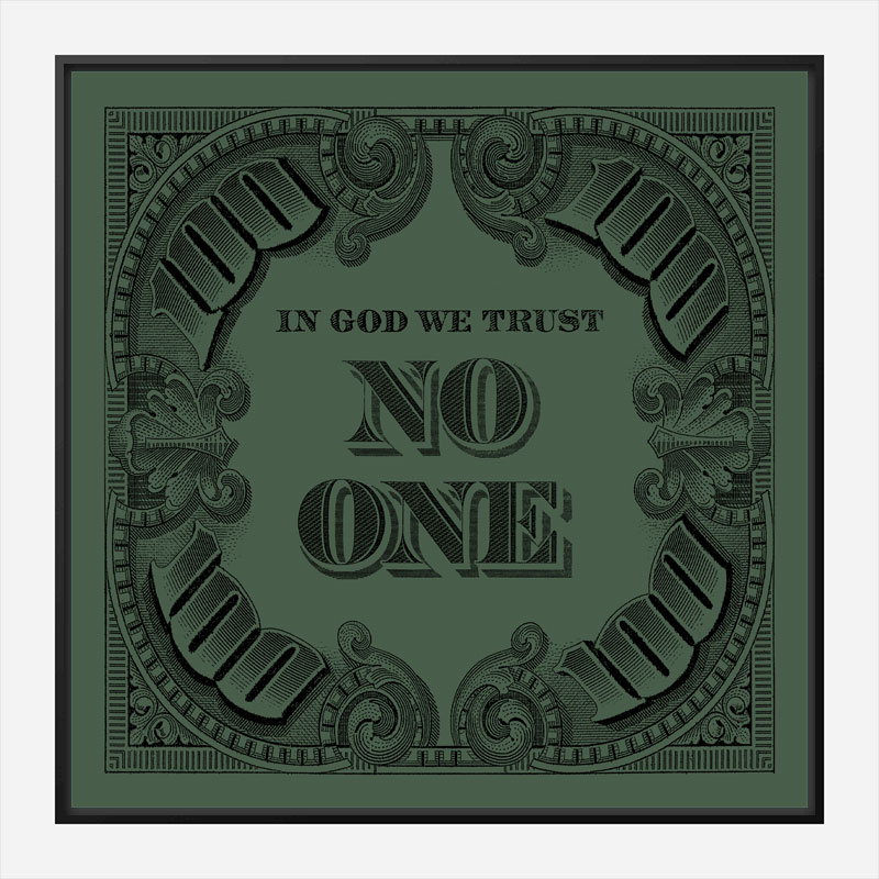 In God We Trust No One - Green Art Print In God We Trust No One - Green Art Print