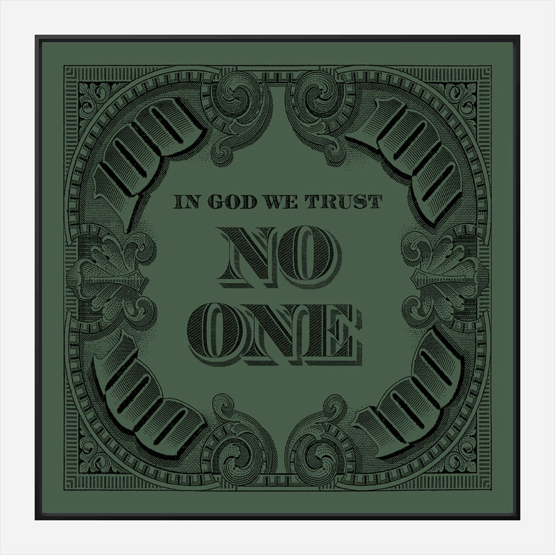 In God We Trust No One - Green Art Print In God We Trust No One - Green Art Print