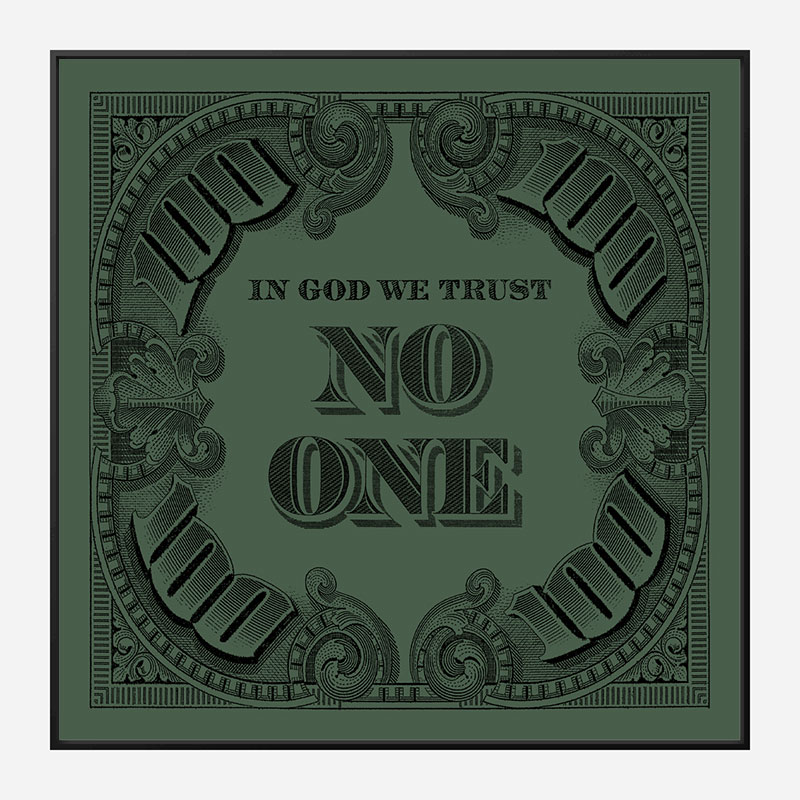 In God We Trust No One - Green Art Print In God We Trust No One - Green Art Print
