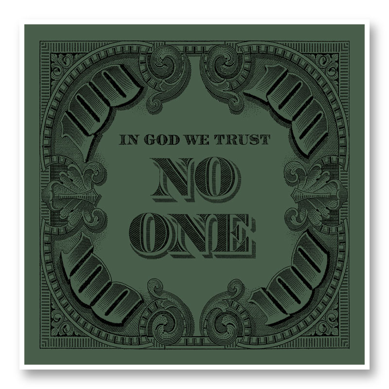 In God We Trust No One - Green Art Print