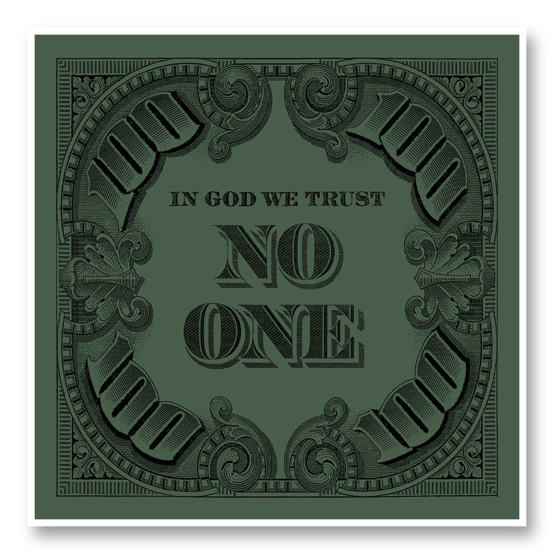 In God We Trust No One - Green Art Print In God We Trust No One - Green Art Print