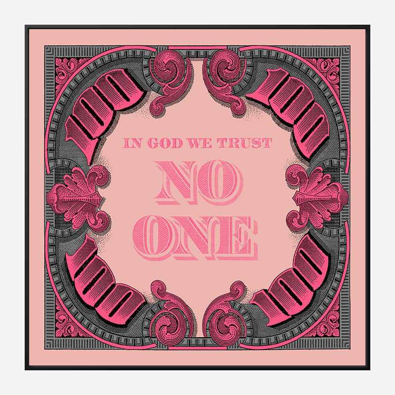 In God We Trust No One - Pink Art Print In God We Trust No One - Pink Art Print