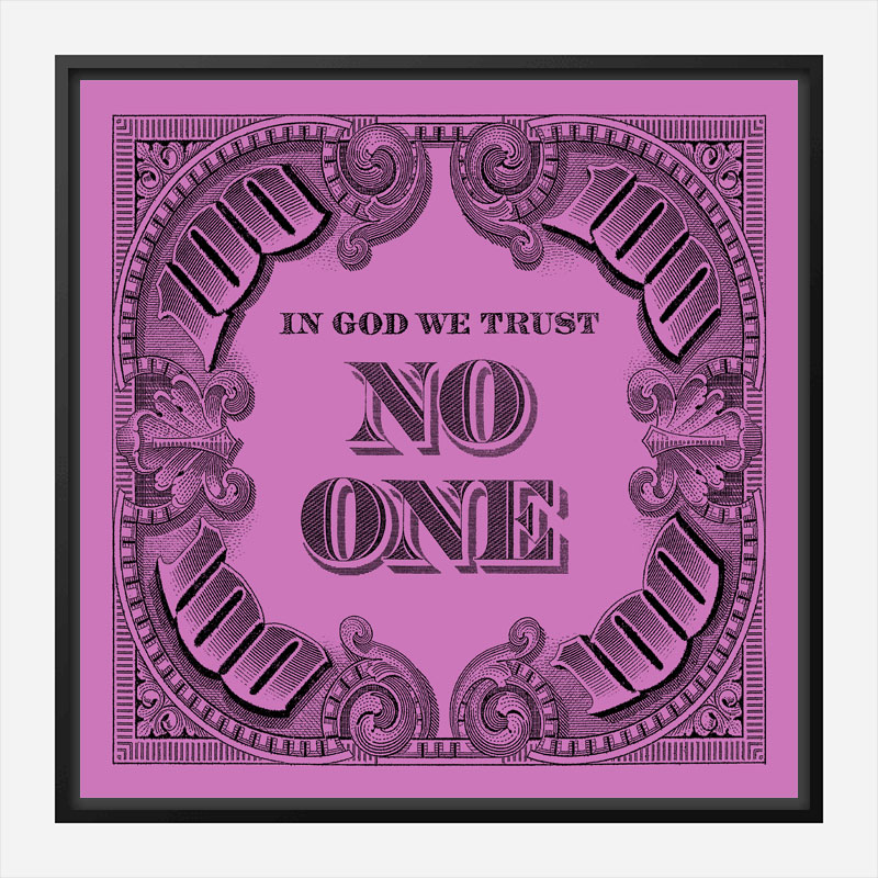 In God We Trust No One - Purple Art Print