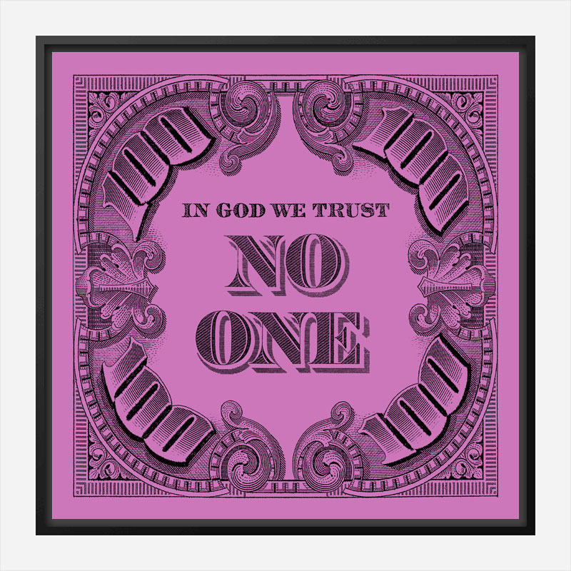 In God We Trust No One - Purple Art Print In God We Trust No One - Purple Art Print