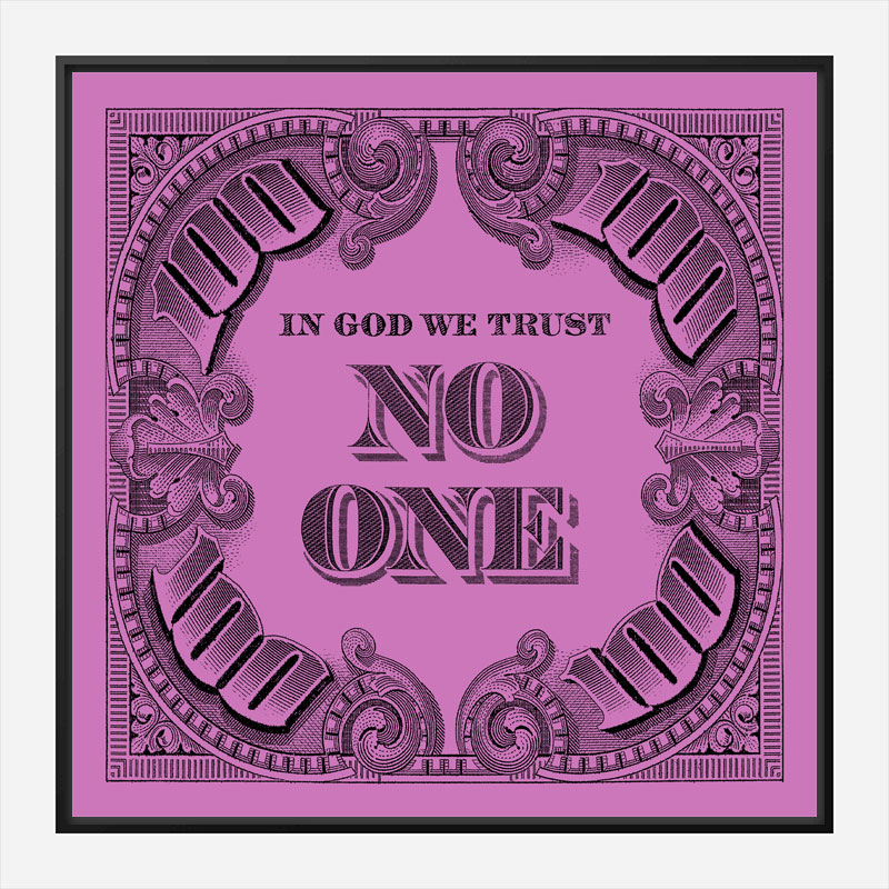 In God We Trust No One - Purple Art Print In God We Trust No One - Purple Art Print