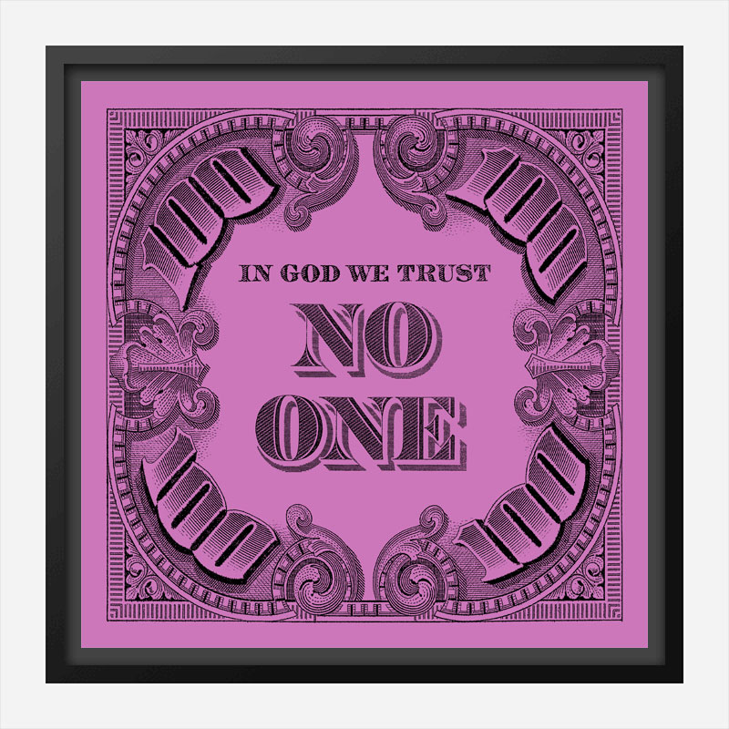 In God We Trust No One - Purple Art Print In God We Trust No One - Purple Art Print