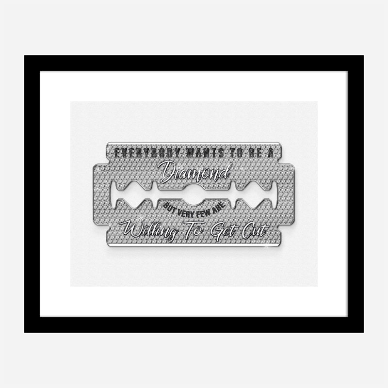 Everyone Wants To Be A Diamond Art Print Everyone Wants To Be A Diamond Art Print