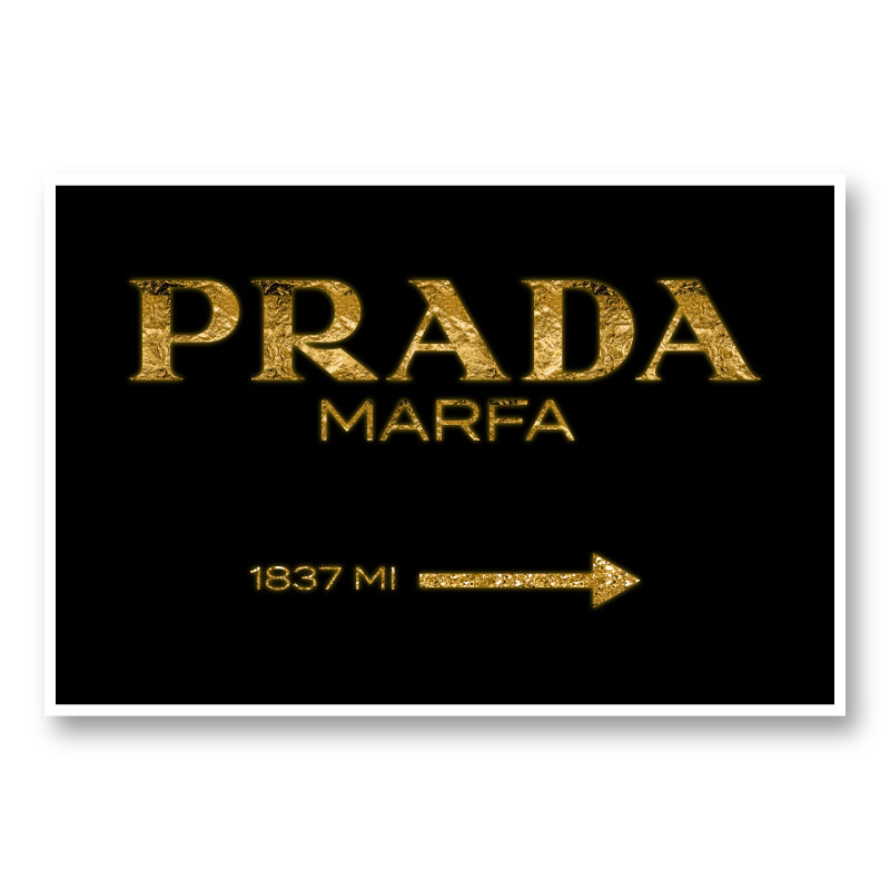 Prada Marfa Black Sign Wall Art