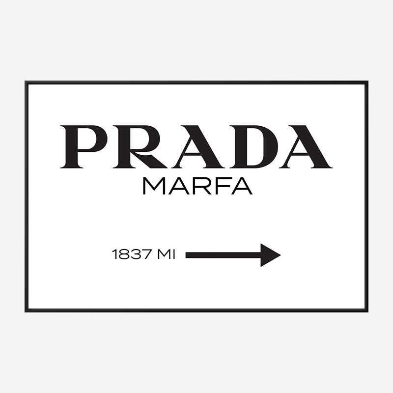 Prada Marfa Sign Wall Art