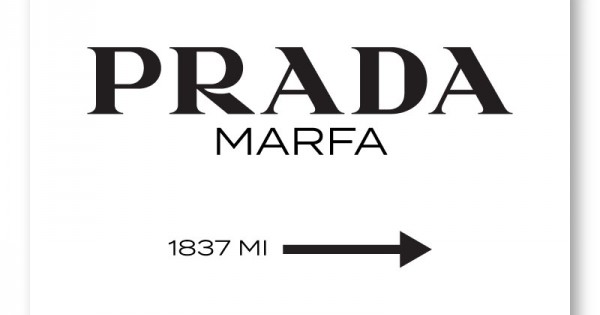 Prada Marfa Sign Wall Art