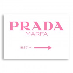 Prada Marfa Pink Sign Wall Art