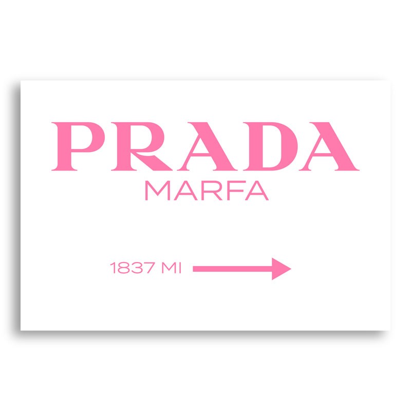 Prada Marfa Pink Sign Wall Art