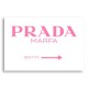 Prada Marfa Pink Sign Wall Art