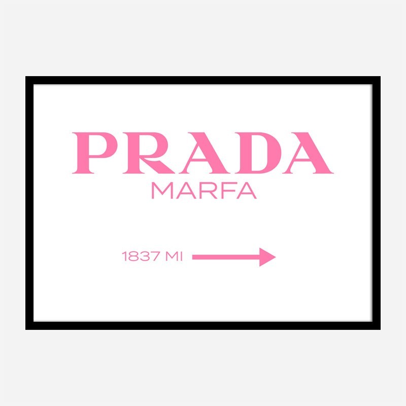 Prada Marfa Pink Sign Wall Art