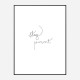 Stay Present Quote Wall Art Print Stay Present Quote Wall Art Print