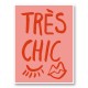 Tres Chic Pink Wall Art Print Tres Chic Pink Wall Art Print