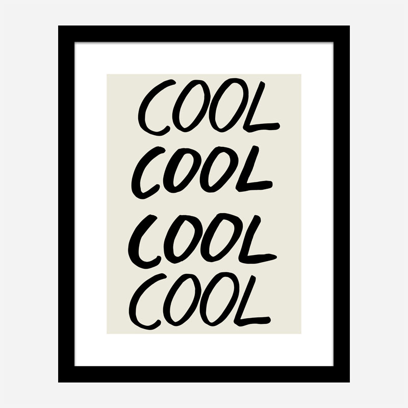 Cool Quote 01 Art Print