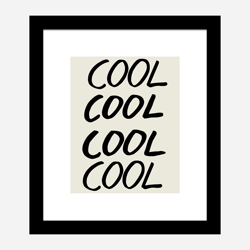 Cool Quote 01 Art Print