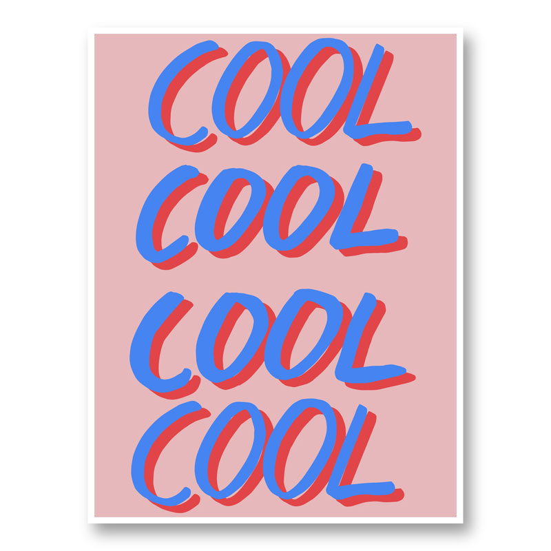 Cool Quote 2 Art Print