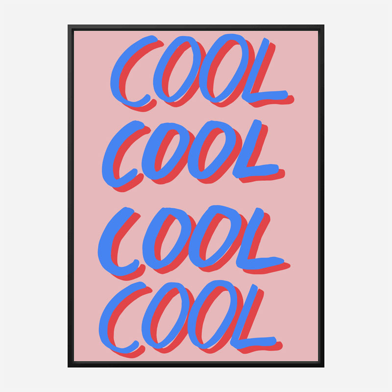 Cool Quote 2 Art Print