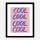 Cool Quote 2 Art Print