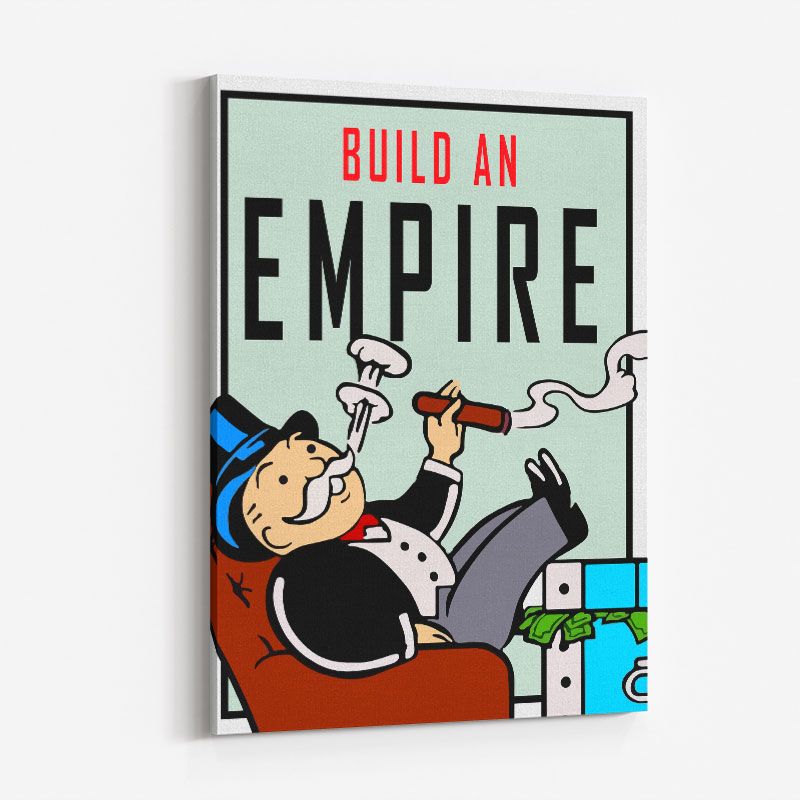 Build An Empire Art Print