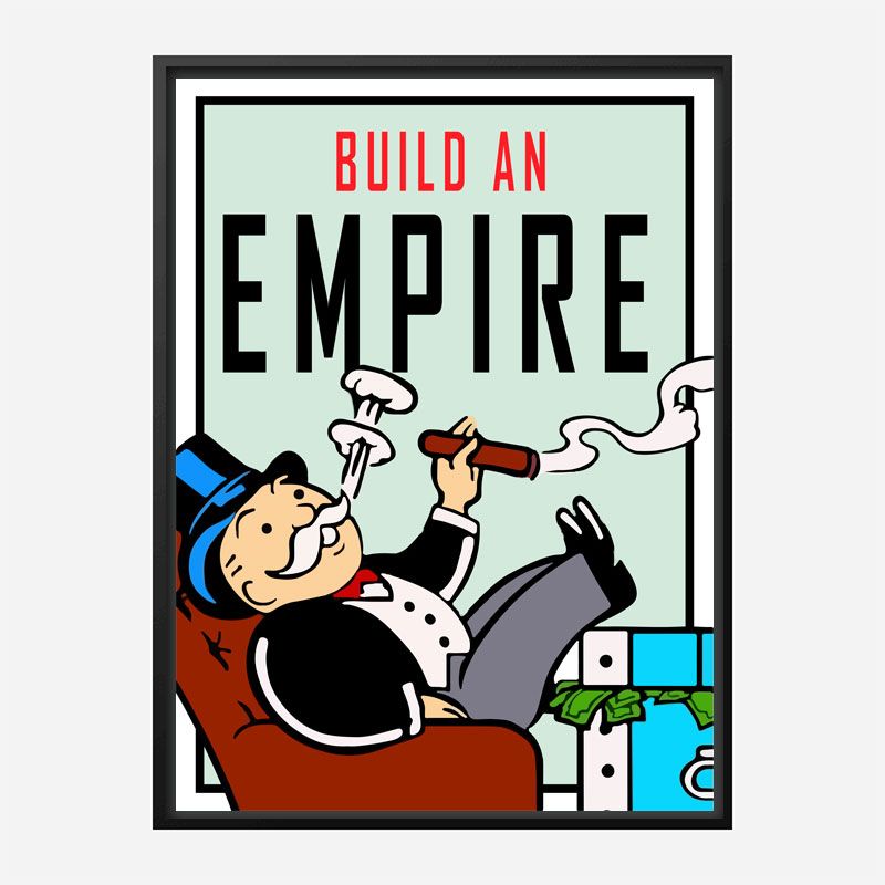 Build An Empire Art Print