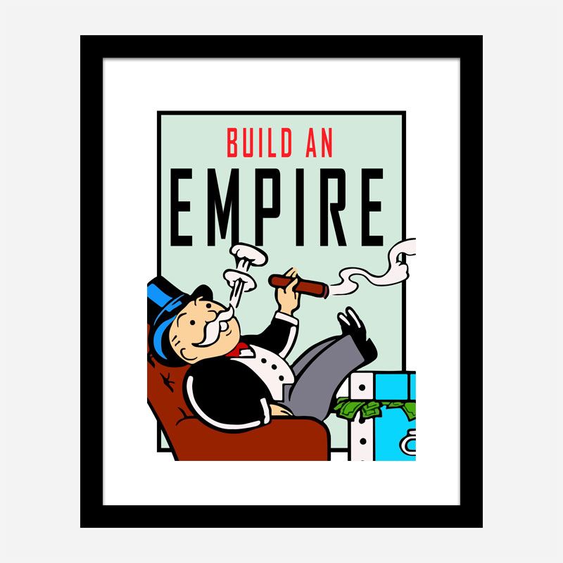 Build An Empire Art Print