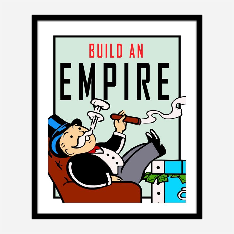 Build An Empire Art Print