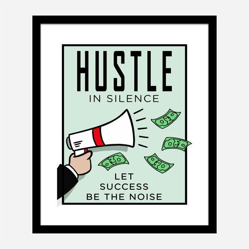 Hustle Art Print