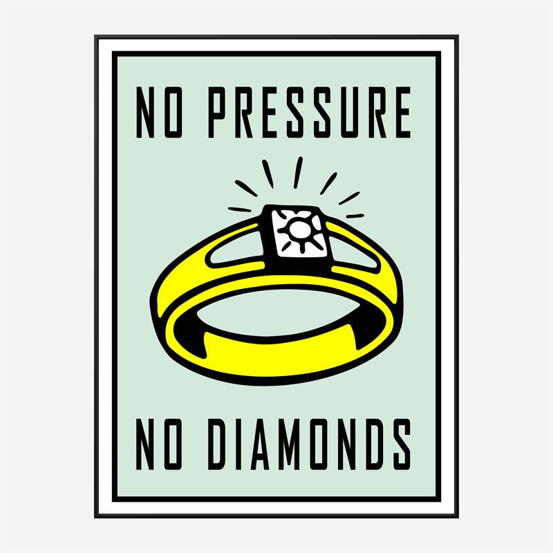 No Pressure No Diamonds Art Print