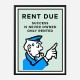 Rent Is Due Art Print