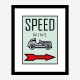 Speed Wins Art Print