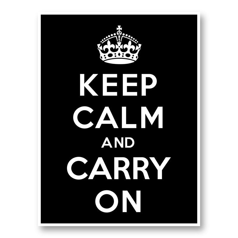 Keep Calm and Carry On Black Art Print