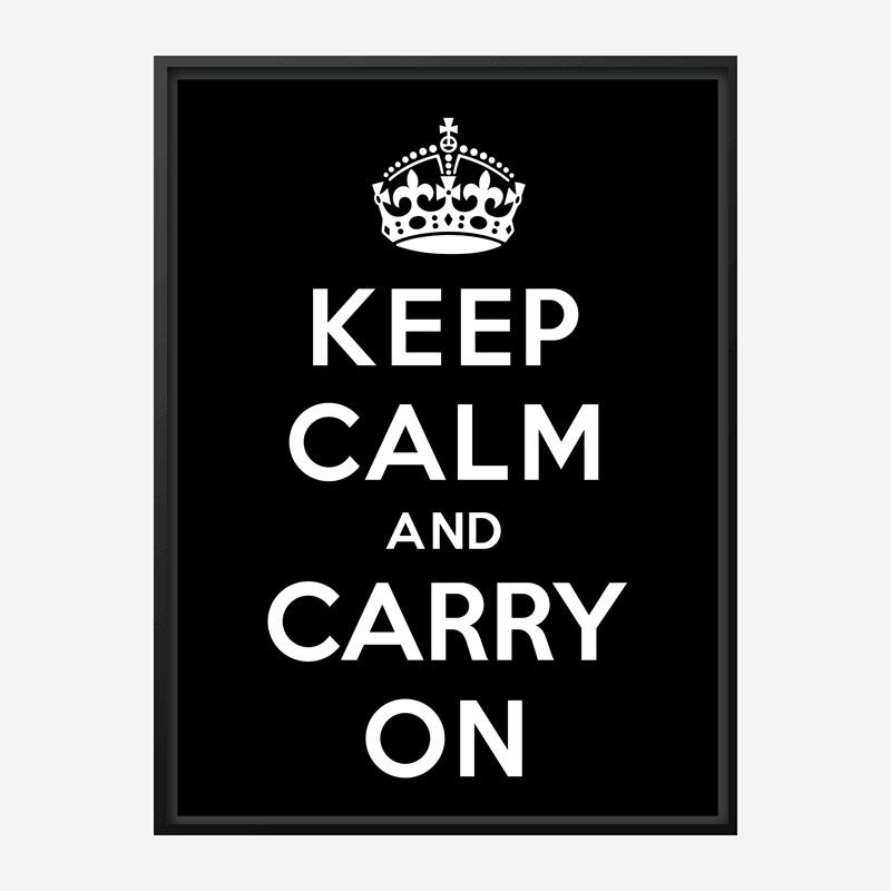 Keep Calm and Carry On Black Art Print