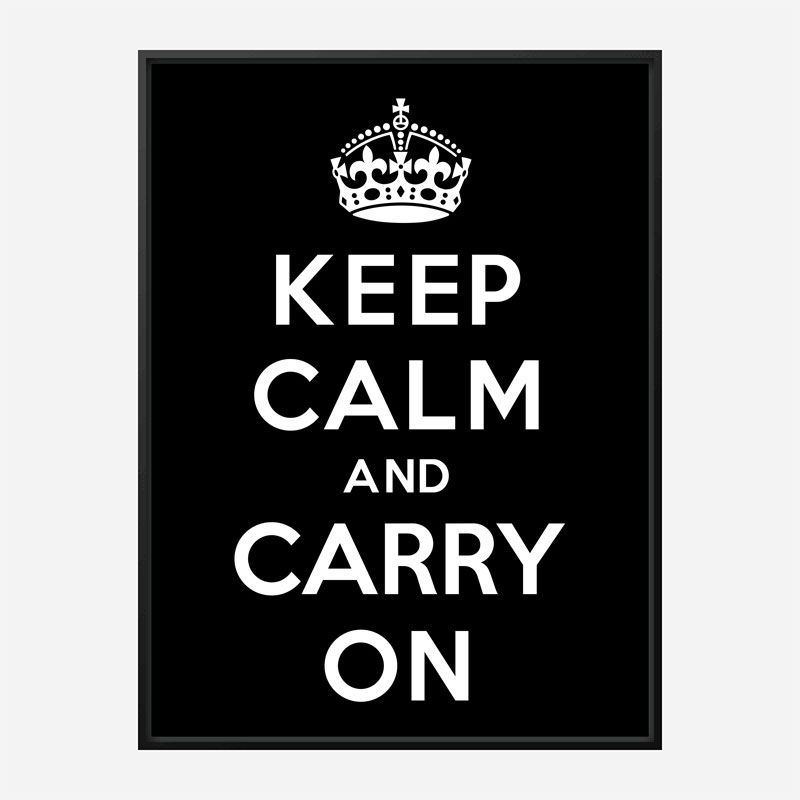 Keep Calm and Carry On Black Art Print