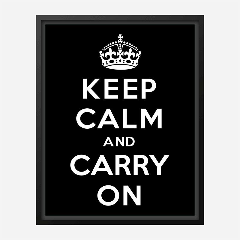 Keep Calm and Carry On Black Art Print