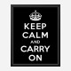 Keep Calm and Carry On Black Art Print