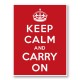 Keep Calm and Carry On Art Print