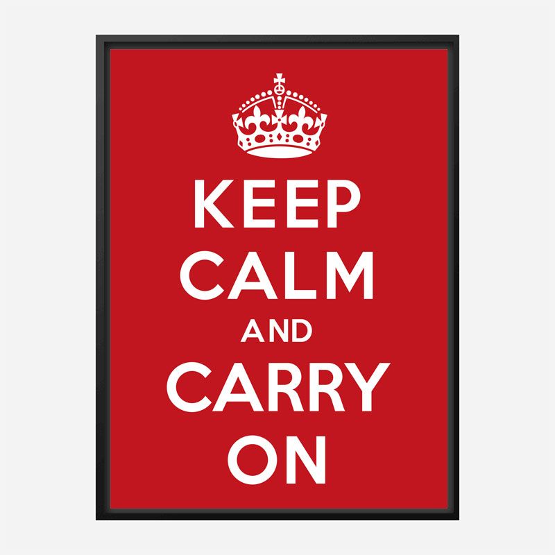 Keep Calm and Carry On Art Print