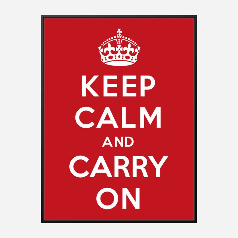 Keep Calm and Carry On Art Print