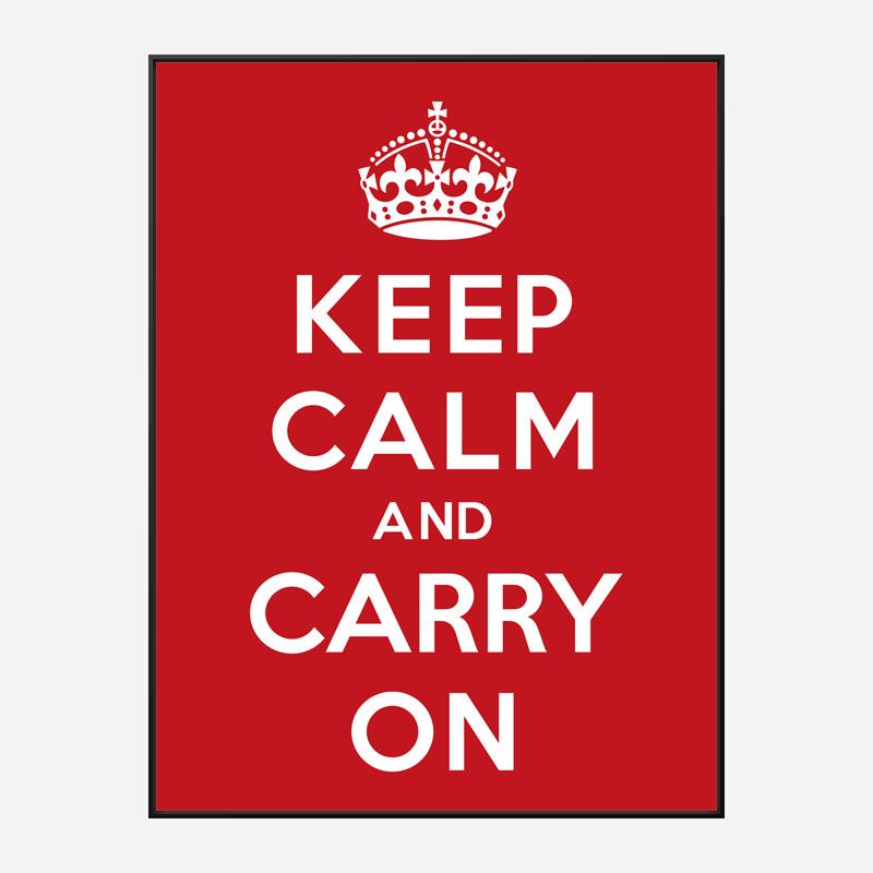 Keep Calm and Carry On Art Print