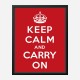 Keep Calm and Carry On Art Print