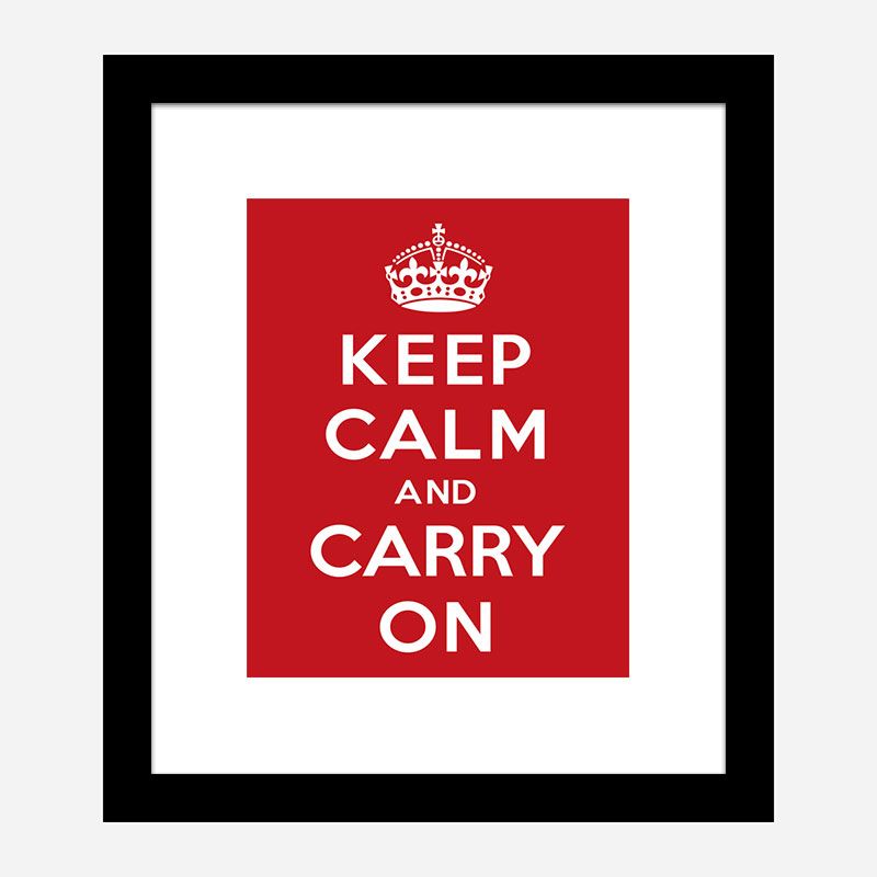 Keep Calm and Carry On Art Print