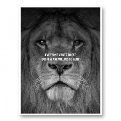 Everyone Want's to Eat Black & White Lion Art Print