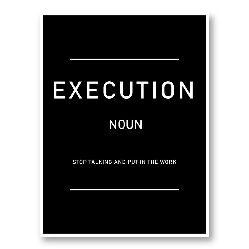 Execution Motivational Art Print