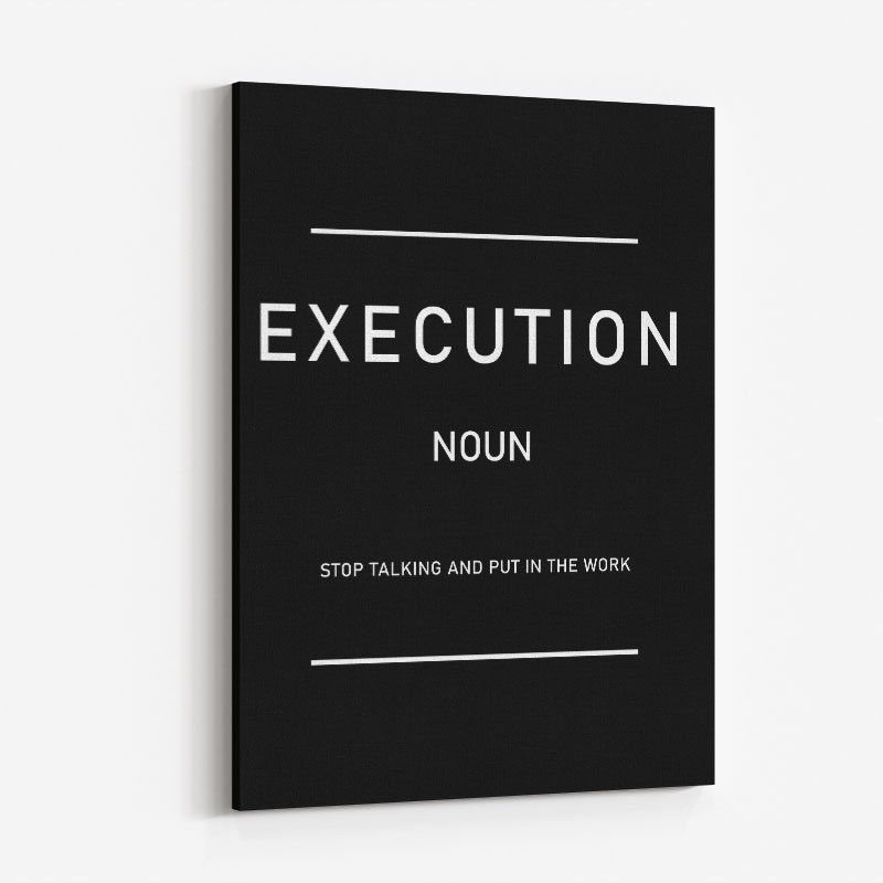 Execution Motivational Art Print